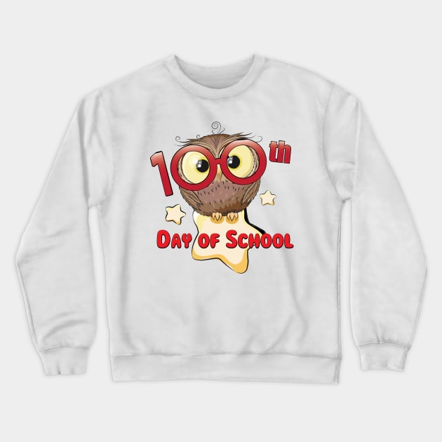 Owl 100th Day Of School 100 Days Smarter Gifts Crewneck Sweatshirt by macshoptee